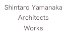 Shintaro Yamanaka
Architects
Works